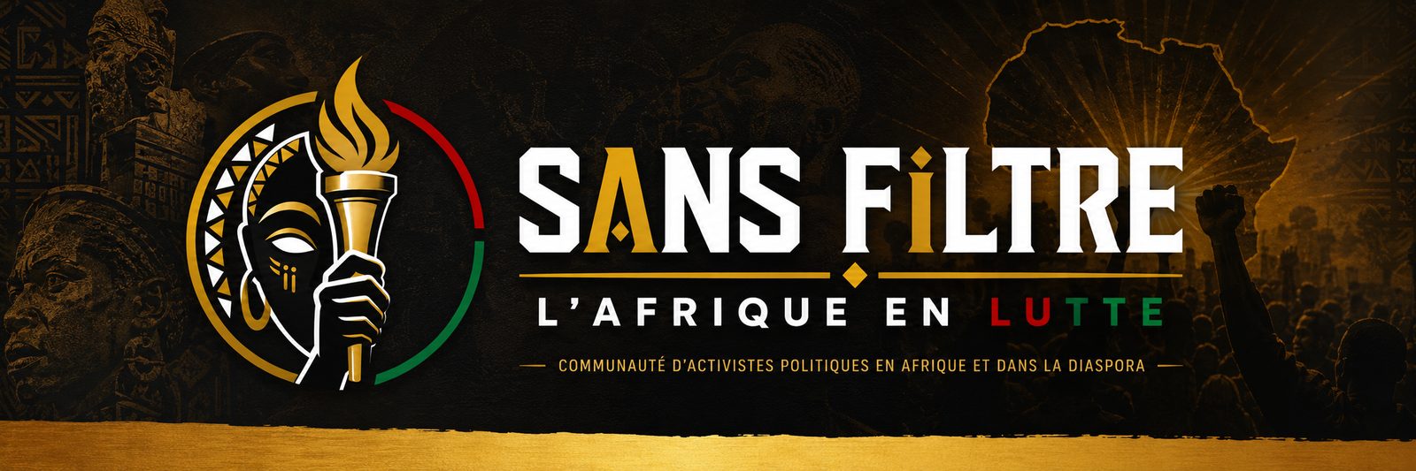 Sans Filtre – L'Afrique en Lutte : communauté d'activistes politiques en Afrique et dans la diaspora
