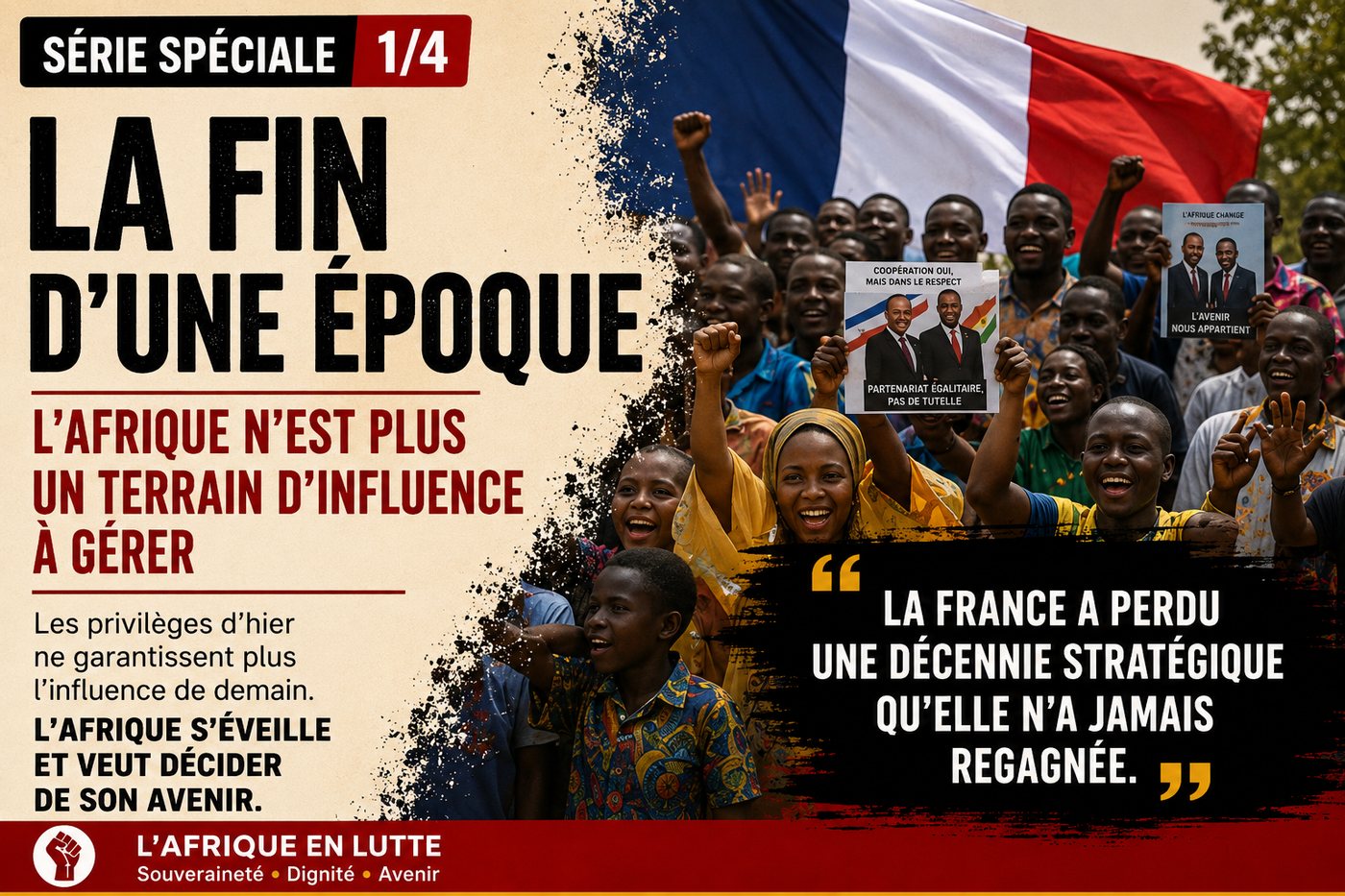 La fin d'une époque. L'Afrique n'est plus un terrain d'influence à gérer. Les privilèges d'hier ne garantissent plus l'influence de demain.